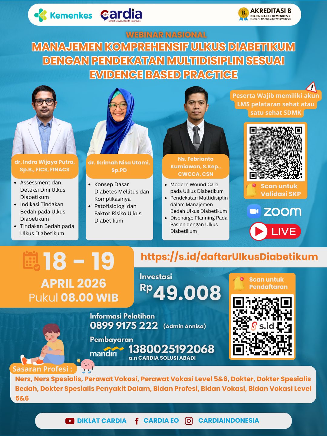 Gambar Webinar Nasional: Manajemen Komprehensif Ulkus Diabetikum dengan Pendekatan Multidisiplin Sesuai Evidence Based Practice